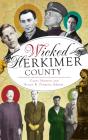 Wicked Herkimer County - Preview