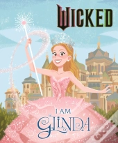 Wicked: I Am Glinda
