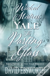 Wicked Mistress Yale, The Parting Glass