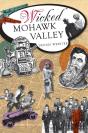 Wicked Mohawk Valley - Preview