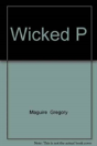 Wicked P - Preview