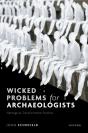 Wicked Problems For Archaeologists - Preview