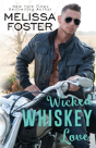 Wicked Whiskey Love - Preview