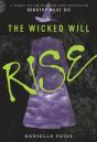 Wicked Will Rise - Preview
