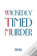 Wickedly Timed Murder
