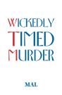 Wickedly Timed Murder - Preview