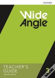 Wide Angle: Level 3: Teacher'S Guide