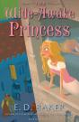 Wide-Awake Princess - Preview