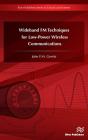 Wideband Fm Techniques For Low-Power Wireless Communications - Preview