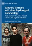 Widening The Frame With Visual Psychological Anthropology
