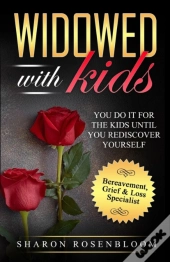 Widowed With Kids: You Do It For The Kid