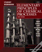Wie Elementary Principles Of Chemical Processes, Third Edition With Cd, With Student Workbook To Accompany Elementary Principles Set, Third Edition