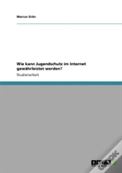 Capa do artigo Wie Kann Jugendschutz Im Internet Gewahrleistet Werden?