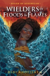 Wielders Of Floods & Flames