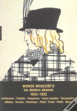 Capa do artigo Wiener Werkstatte ; Les Ateliers Viennois, 1903-1932