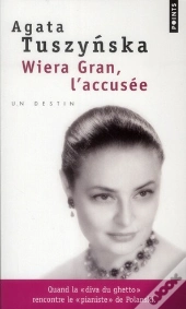 Wiera Gran, L'Accusee