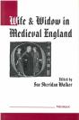 Wife And Widow In Medieval England - Preview