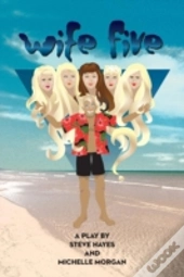 Wife Five - A Play