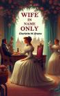 Wife In Name Only - Preview