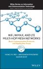Wifi, Wimax, And Lte Multi-Hop Mesh Networks - Preview