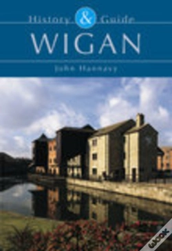Capa do artigo Wigan: History And Guide