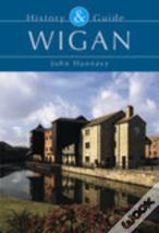 Wigan: History And Guide