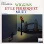 Wiggins Et Le Perroquet Muet - Preview