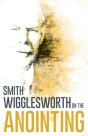 Wigglesworth On The Anointing - Preview