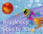 Wigglewop Goes To Mars - Preview