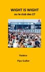 Wight Is Wight - Le Club Des 27 - Preview
