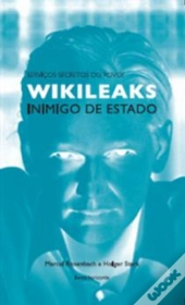WikiLeaks: Inimigo de Estado