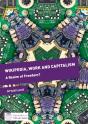 Wikipedia, Work And Capitalism - Preview