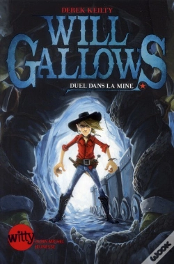 Capa do artigo Wil Gallows ; Duel Dans La Mine