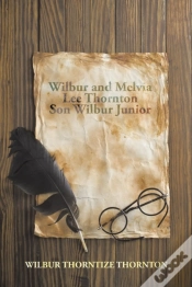 Capa do artigo Wilbur And Melvia Lee Thornton Son Wilbur Junior