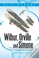 Wilbur, Orville . . . And Simone