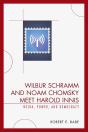 Wilbur Schramm And Noam Chomsky Meet Harold Innis - Preview