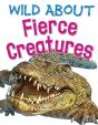 Wild About Fierce Creatures - Preview