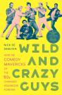 Wild And Crazy Guys - Preview