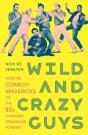 Wild And Crazy Guys - Preview