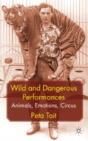 Wild And Dangerous Performances - Preview