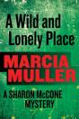 Wild And Lonely Place - Preview