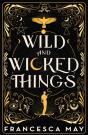 Wild And Wicked Things - Preview