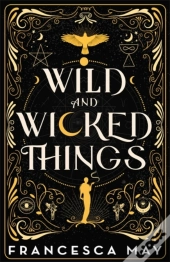 Wild And Wicked Things