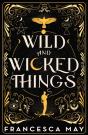 Wild And Wicked Things - Preview