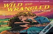 Wild And Wrangled