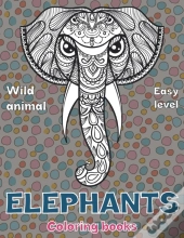 Wild Animal Coloring Books - Easy Level - Elephants