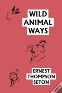 Capa do artigo Wild Animal Ways (Yesterday'S Classics)