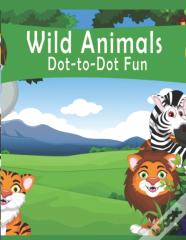 Wild Animals Dot-To-Dot Fun!