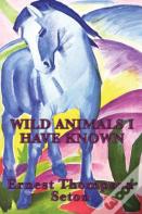 Wild Animals I Have Known