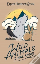 Wild Animals I Have Known